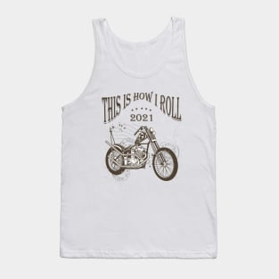 This is how I roll - Chopper 2021 Tank Top